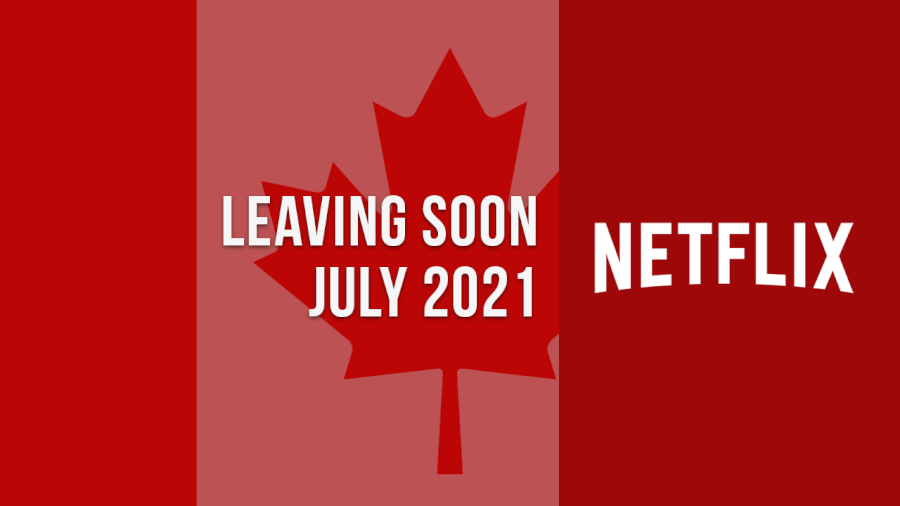 Películas y programas de televisión que saldrán de Netflix Canadá en julio de 2021 1 Peliculas y programas de television que saldran de Netflix Canada