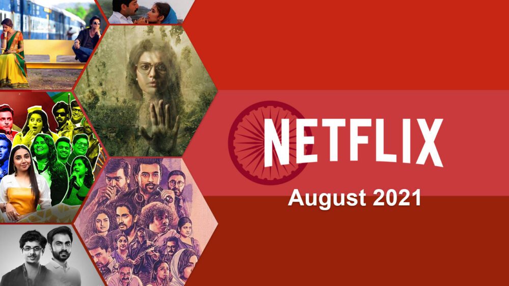 Nuevas películas y programas indios (hindi) en Netflix: agosto de 2021 1 Nuevas peliculas y programas indios hindi en Netflix agosto de