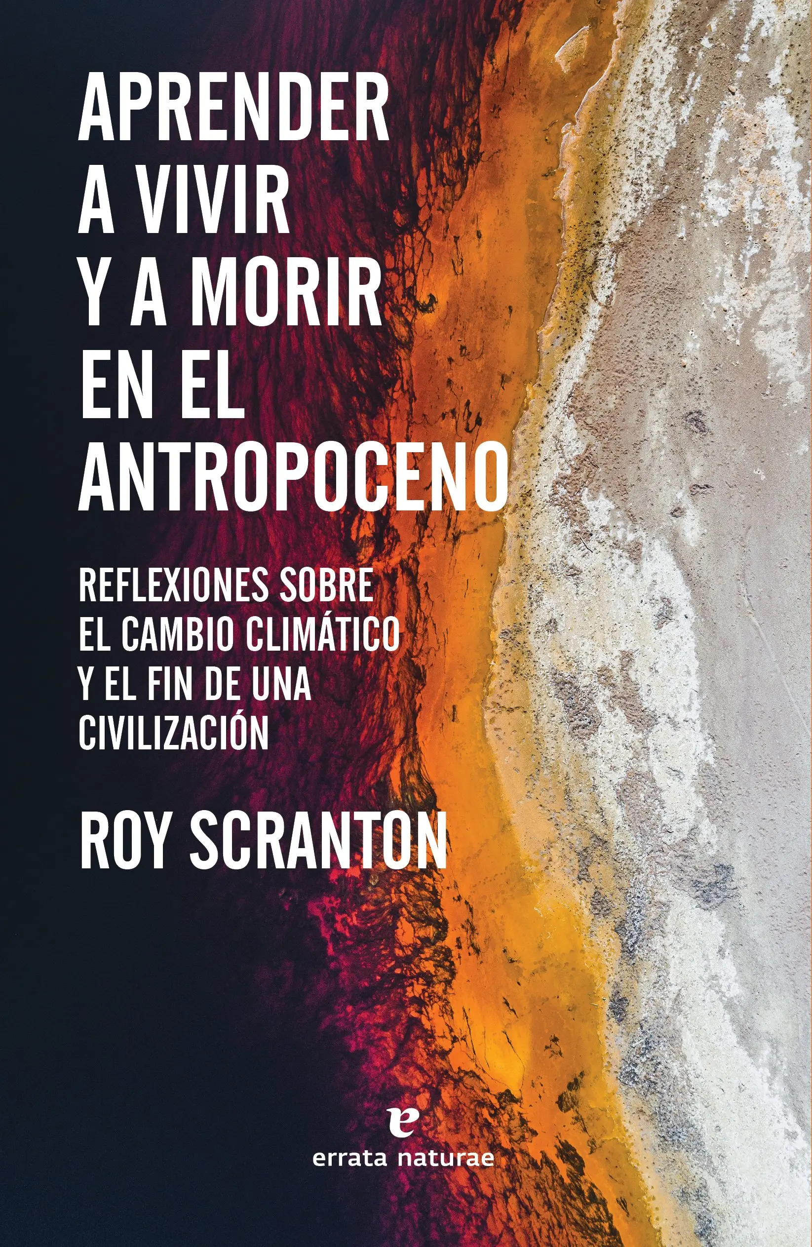 Antropoceno: lecturas para el fin del mundo 1 Antropoceno lecturas para el fin del mundo.webp
