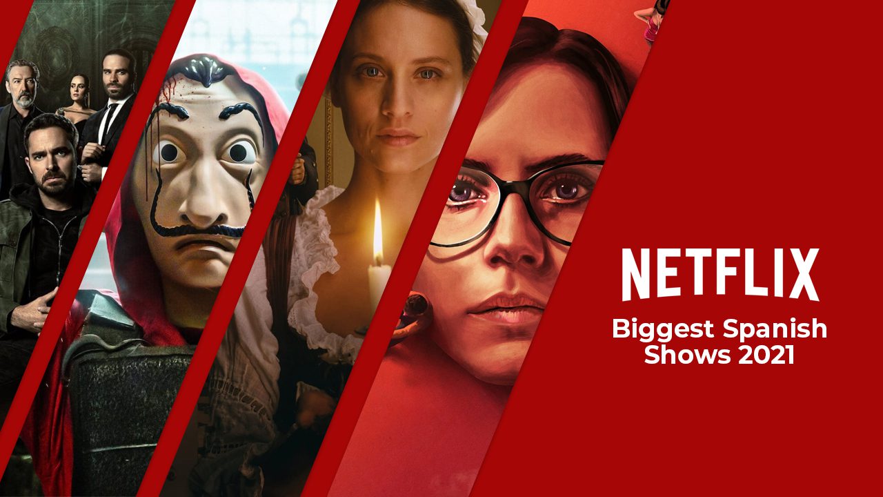 Los programas en espanol mas importantes de Netflix en 2021