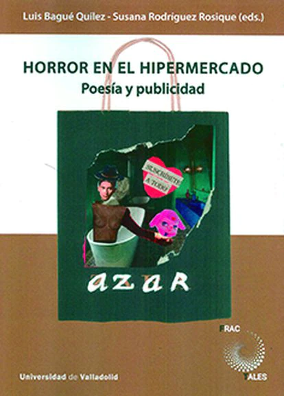 El terror doméstico de Virginia Feito, un viaje a la perspectiva de género y otros libros de la semana 2 portada 'Horror en el hipermercado Poesía y publicidad', LUIS BAGUÉ y SUSANA RODÍGUEZ. UNIVERSIDAD DE VALLADOLID